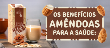 OS BENEFÍCIOS DAS AMÊNDOAS PARA A SAÚDE: UMA ESCOLHA NUTRITIVA PARA TODA A FAMÍLIA